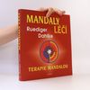 Ruediger Dahlke Mandaly léčí