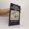 Collectif d'auteurs Atlas světových dějin. 1. díl, Pravěk - středověk