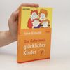 Steve Biddulph Das Geheimnis glücklicher Kinder
