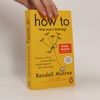 Randall Munroe HOW TO - Wie man's hinkriegt