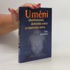 Jack Kornfield Umění shovívavosti, dobrého srdce a vnitřního míru