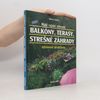 Helmut Jantra Malé rajské záhrady. Balkóny, terasy, strešné záhrady