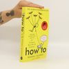 Randall Munroe How to