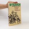 B. Traven Pochod do říše mahagonu