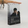 K M Moronova Leave Me Behind