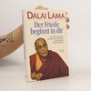 Dalai Dalai Lama Der Friede beginnt in dir
