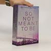 So Not Meant To Be / Cane Brothers Bd.2