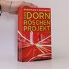 Christian v. Ditfurth Das Dornröschen-Projekt