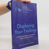 Adelheid A. M Nicol Displaying Your Findings