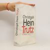 Christoph Hein Trutz