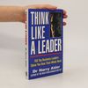 Harry Alder Think Like a Leader