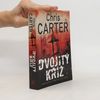 Chris Carter Dvojitý kříž