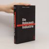 Norman Finkelstein Die Holocaust-Industrie
