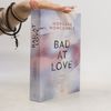 Bad at love