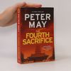 Peter May The Fourth Sacrifice