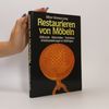 Ellinor Schnaus-Lorey Restaurieren von Möbeln