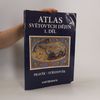 Kolektiv autorů Atlas světových dějin. 1. díl, Pravěk - středověk
