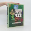 Karin Greiner Garten Jahr. Erlebnis Garten im Jahreslauf