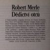 Robert Merle Dědictví otců. V rozpuku mládí. Mé dobré město Paříž.