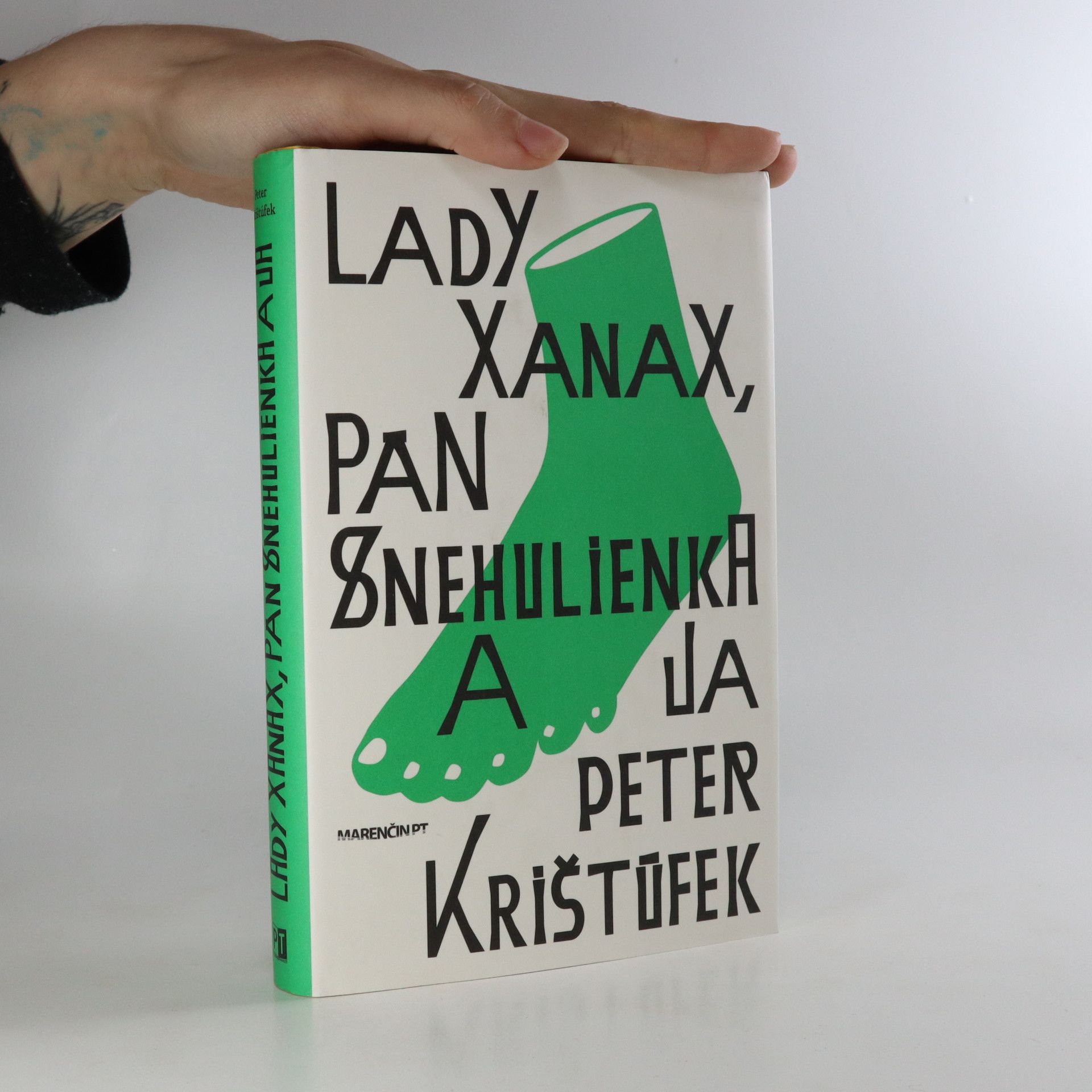 Peter Krištúfek Lady Xanax, pán Snehulienka a ja
