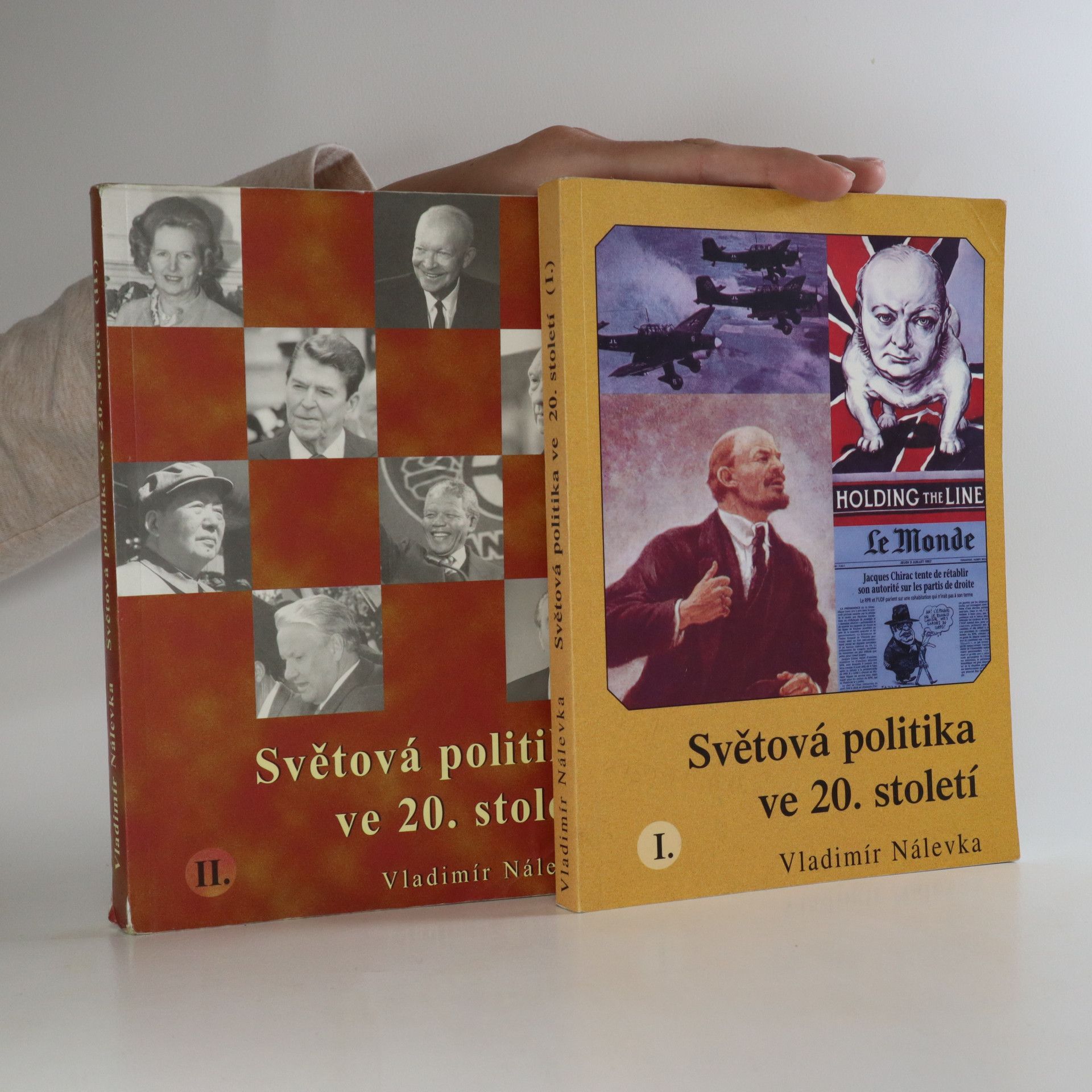 Vladimír Nálevka Světová politika ve 20. století. 1. - 2. díl.
