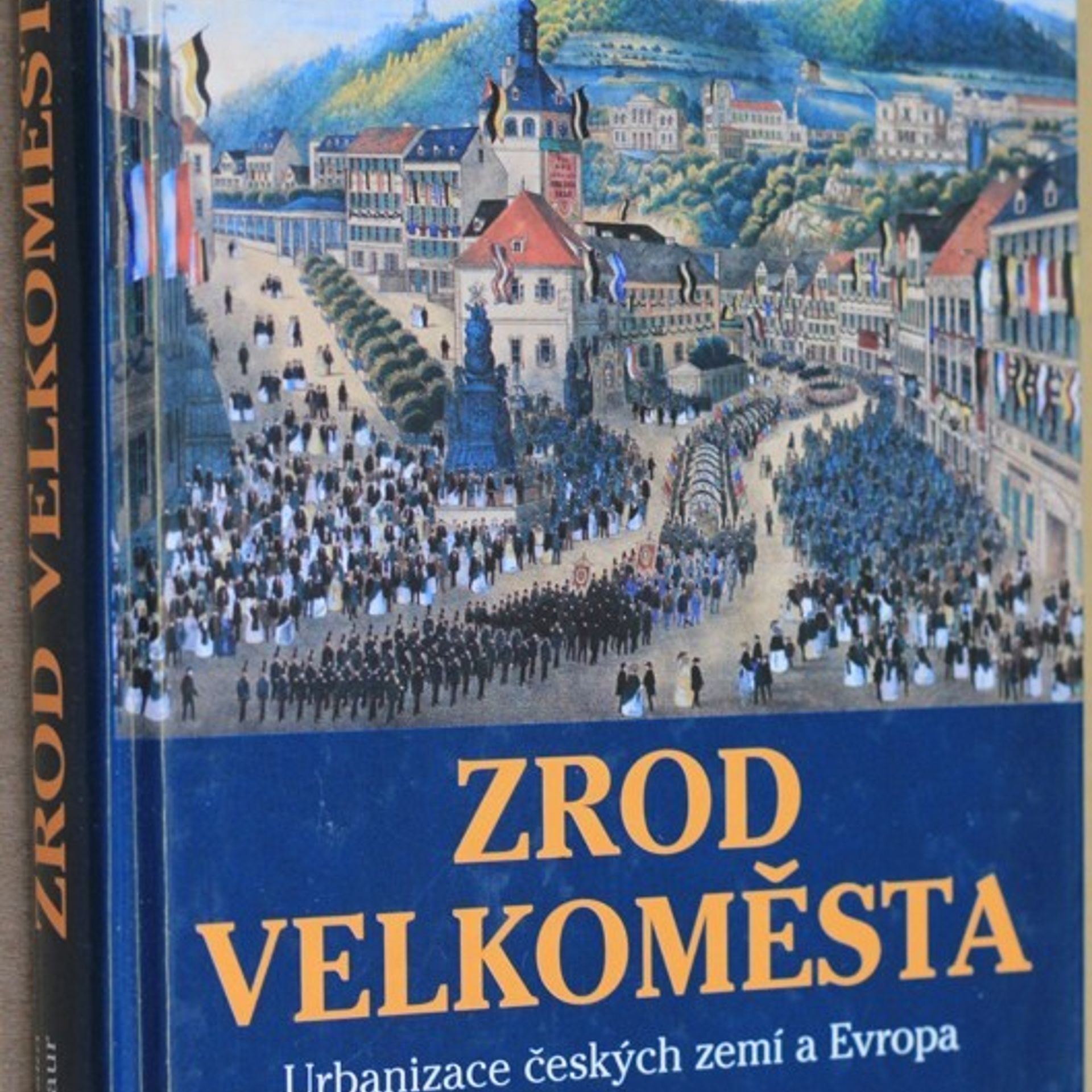 Pavla Horská Zrod velkoměsta. Urbanizace českých zemí a Evropa