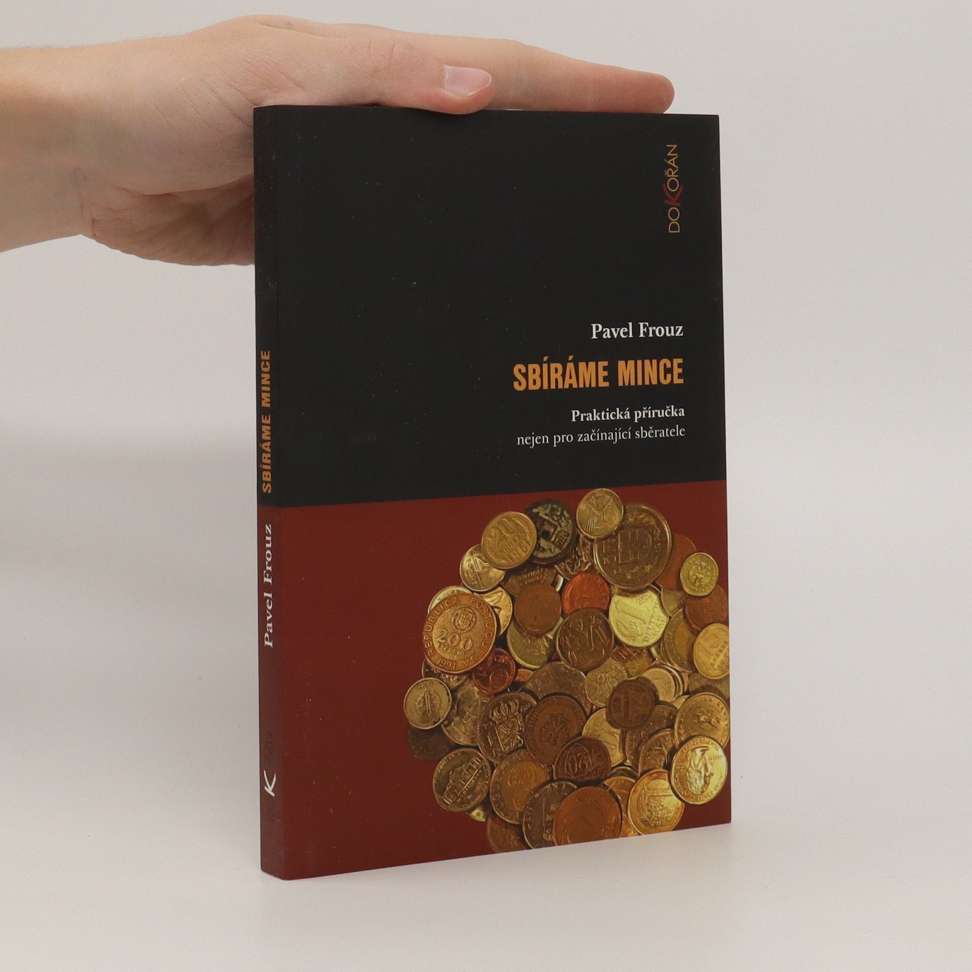 Pavel Frouz Sbíráme mince
