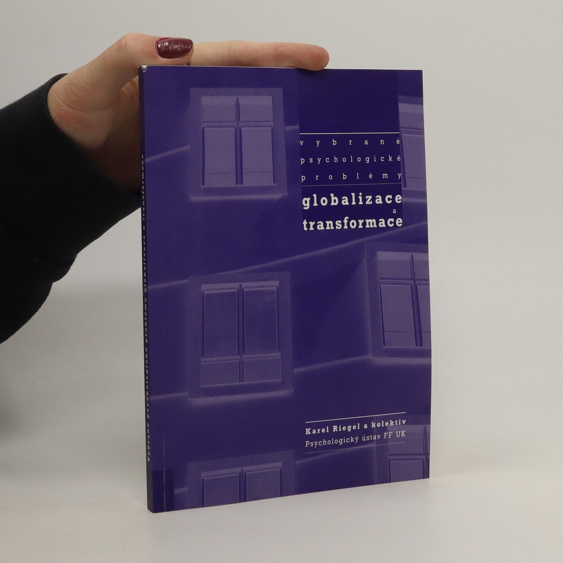 Autorenkollektiv Vybrané psychologické problémy globalizace a transformace