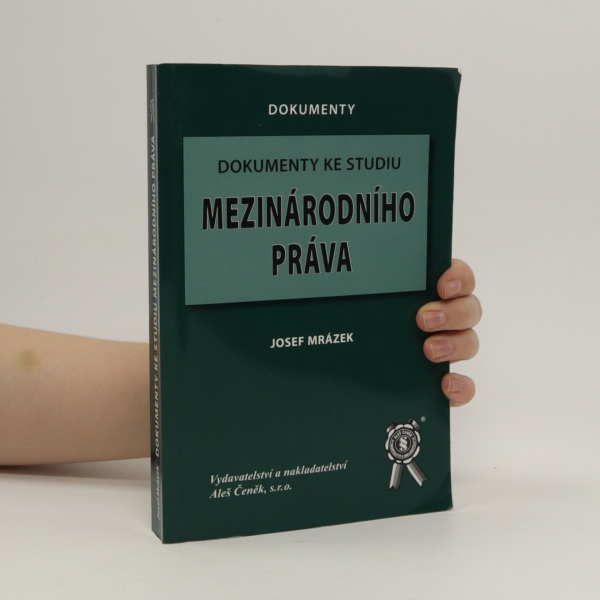 Josef Mrázek Dokumenty ke studiu mezinárodního práva