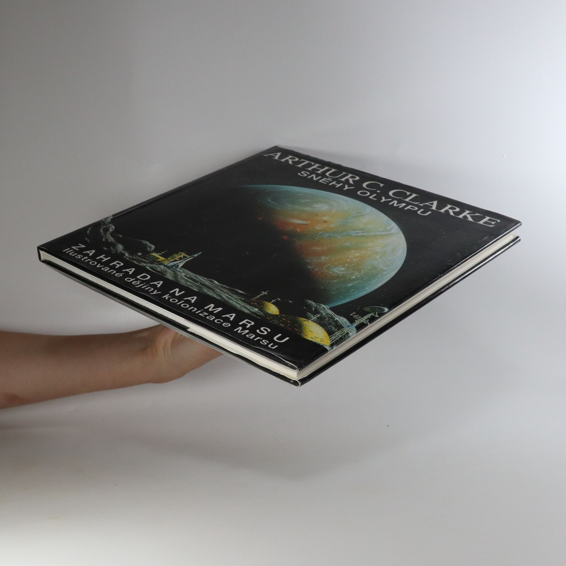 Arthur C. Clarke Sněhy Olympu. Zahrada na Marsu.