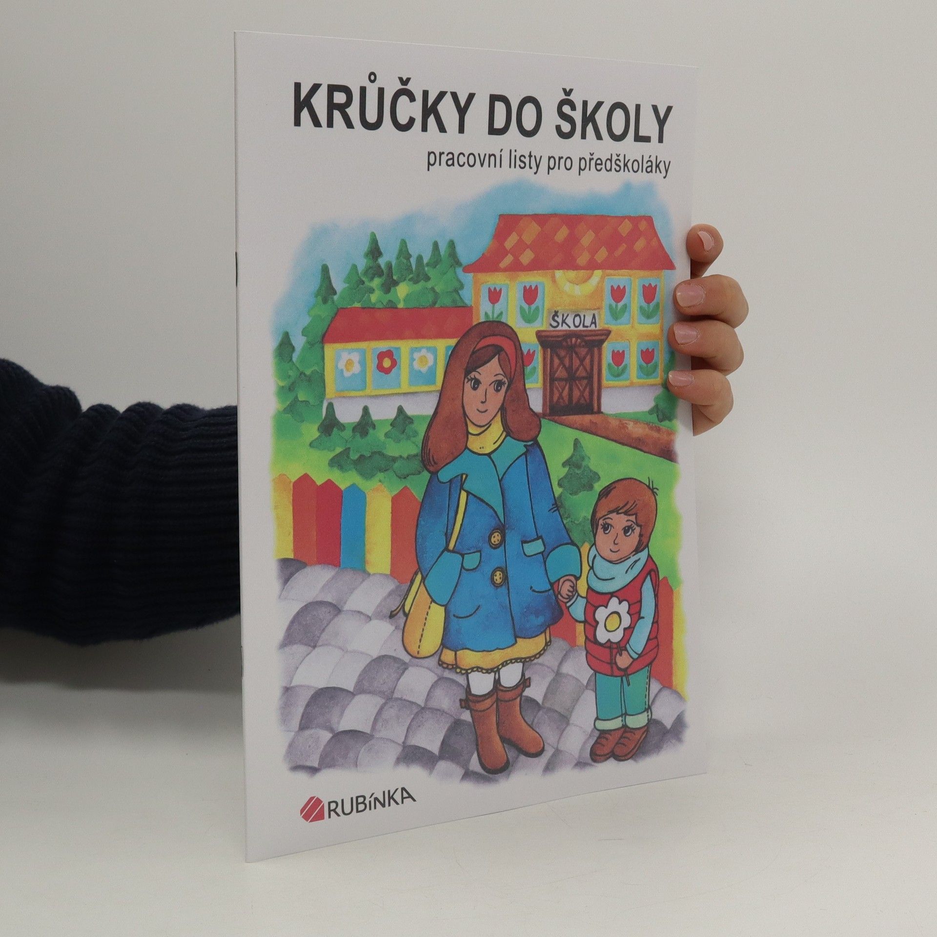 Jitka Rubínová Krůčky do školy