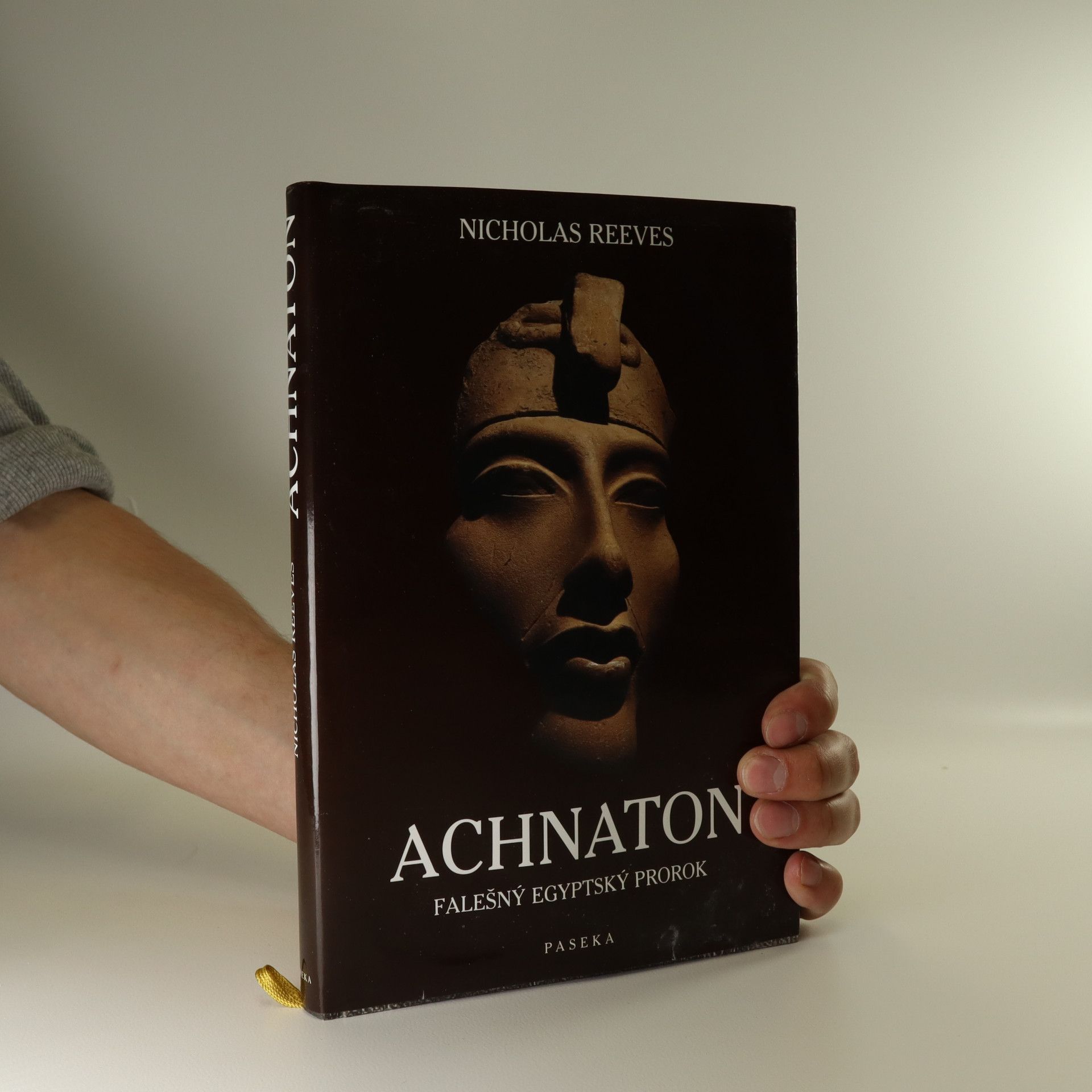 C. N. Reeves Achnaton: Falešný egyptský prorok