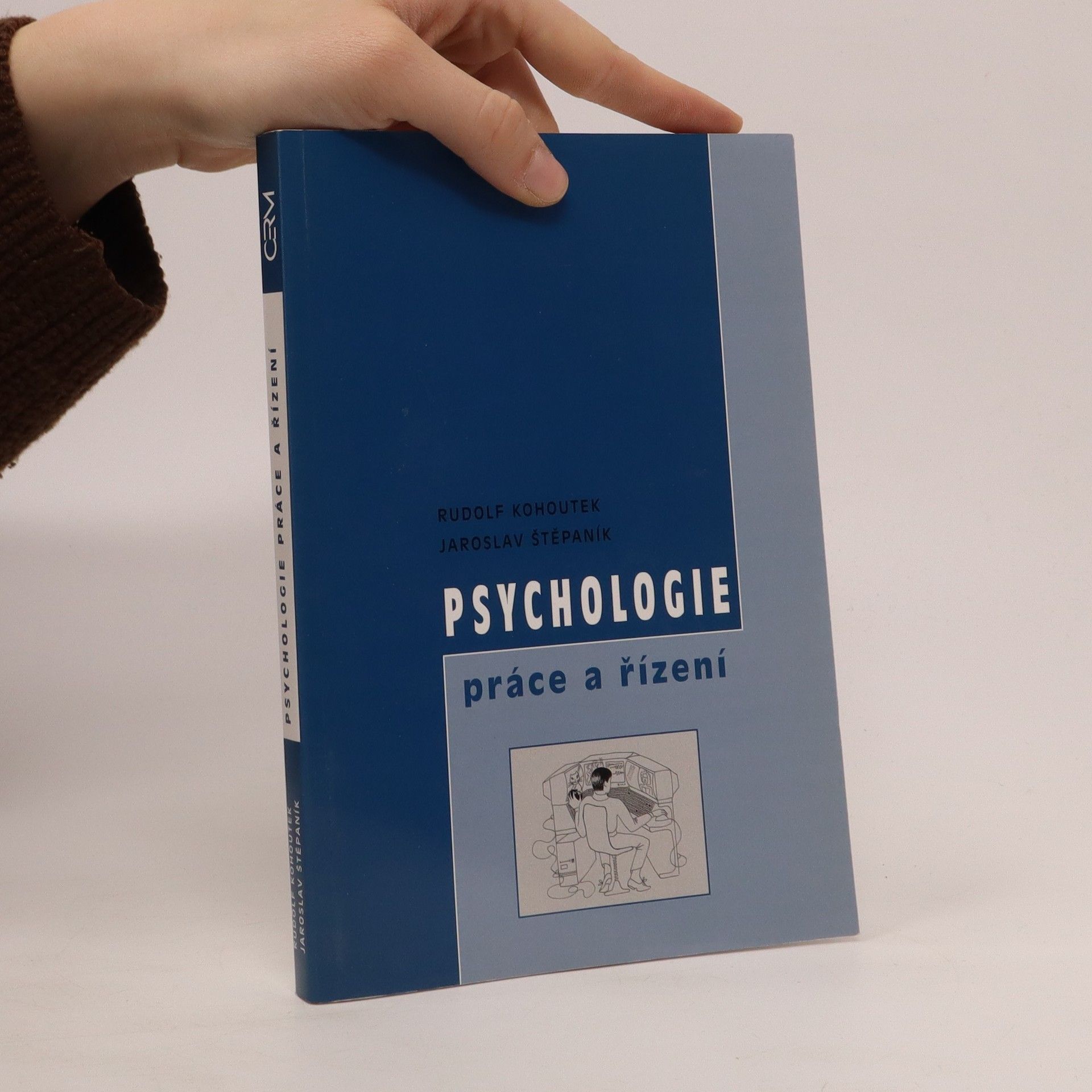 Rudolf Kohoutek Psychologie práce a řízení