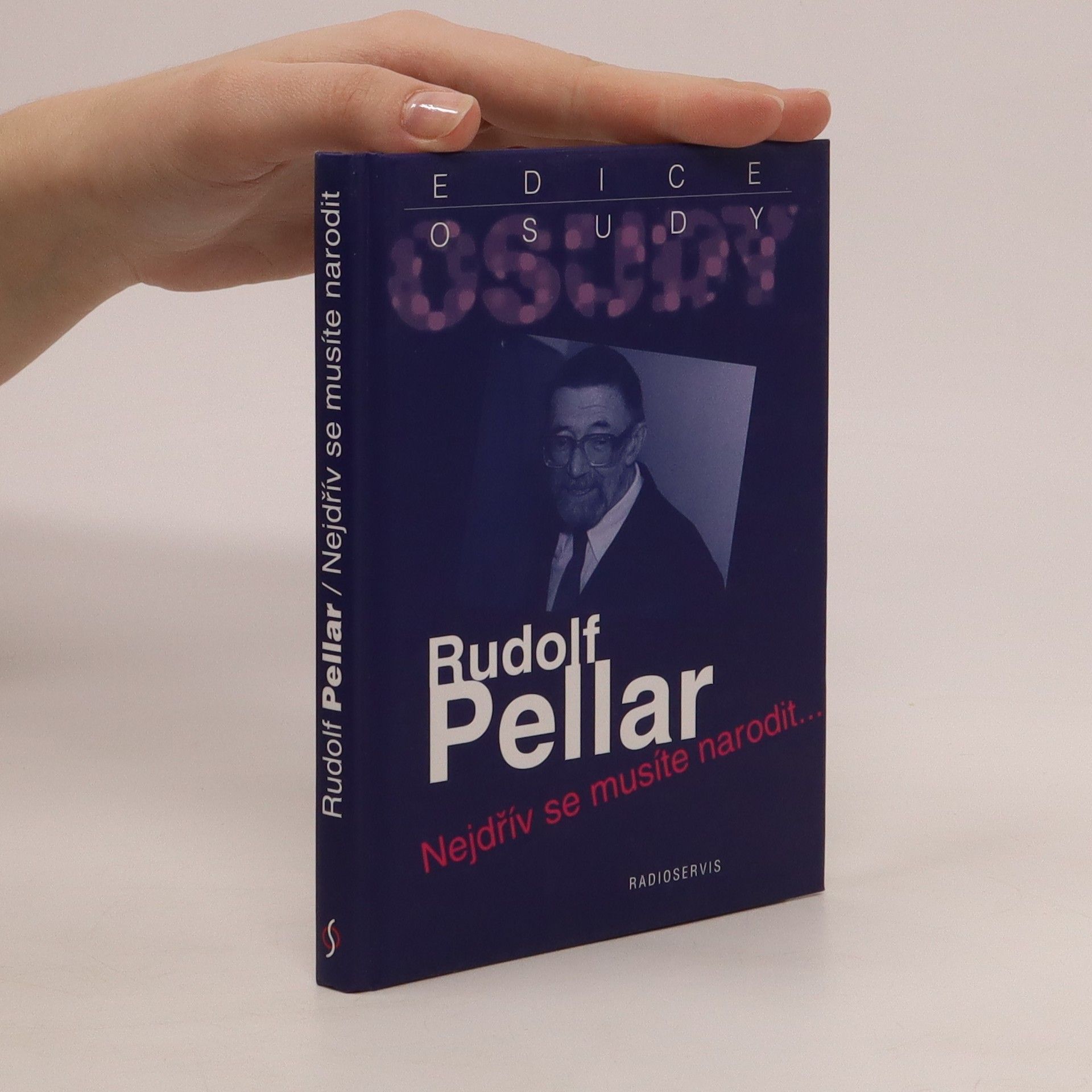Rudolf Pellar Nejdřív se musíte narodit