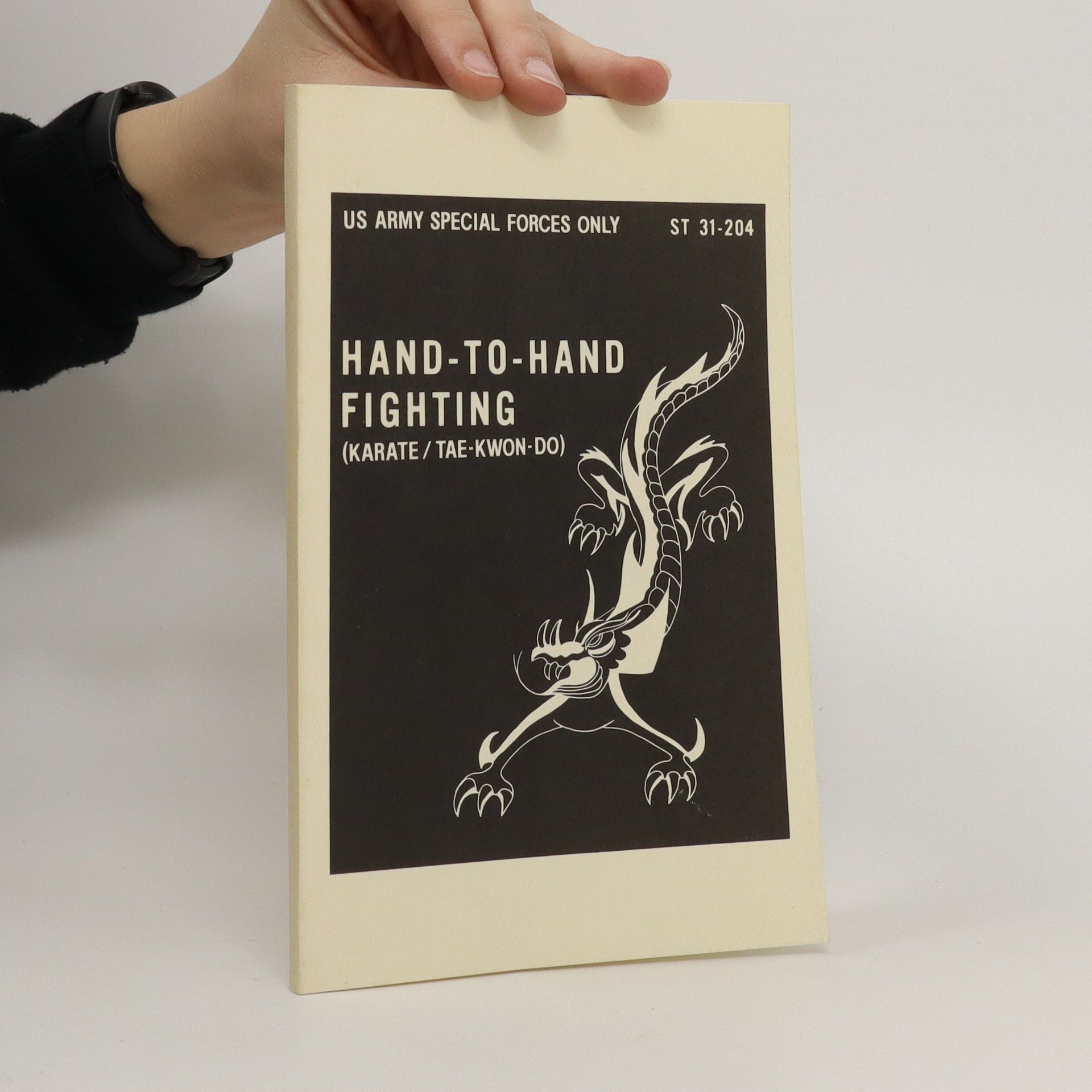 Collectif d'auteurs Hand-to-Hand Fighting (Karate/Tae-kwon-do): Us Army Special Forces Only
