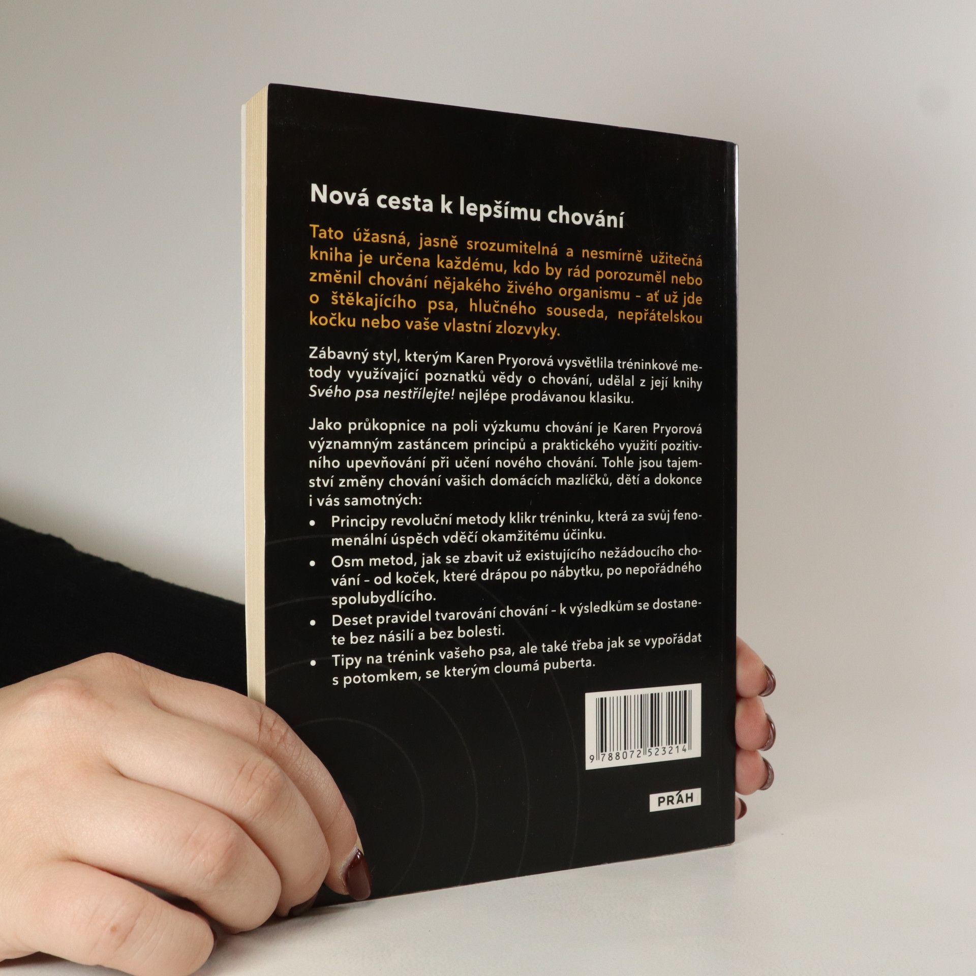 Karen Pryor Svého psa nestřílejte! Nový přístup k učení a trénování