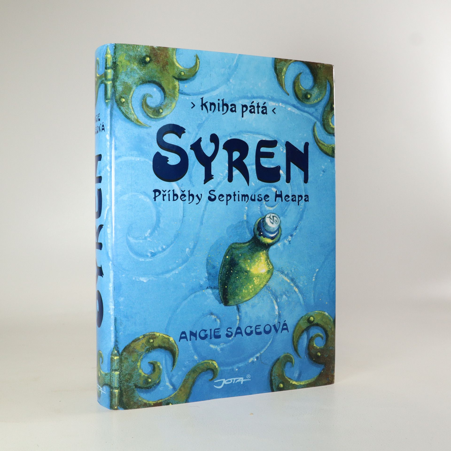 Angie Sage Příběhy Septimuse Heapa. Díl V. Syren