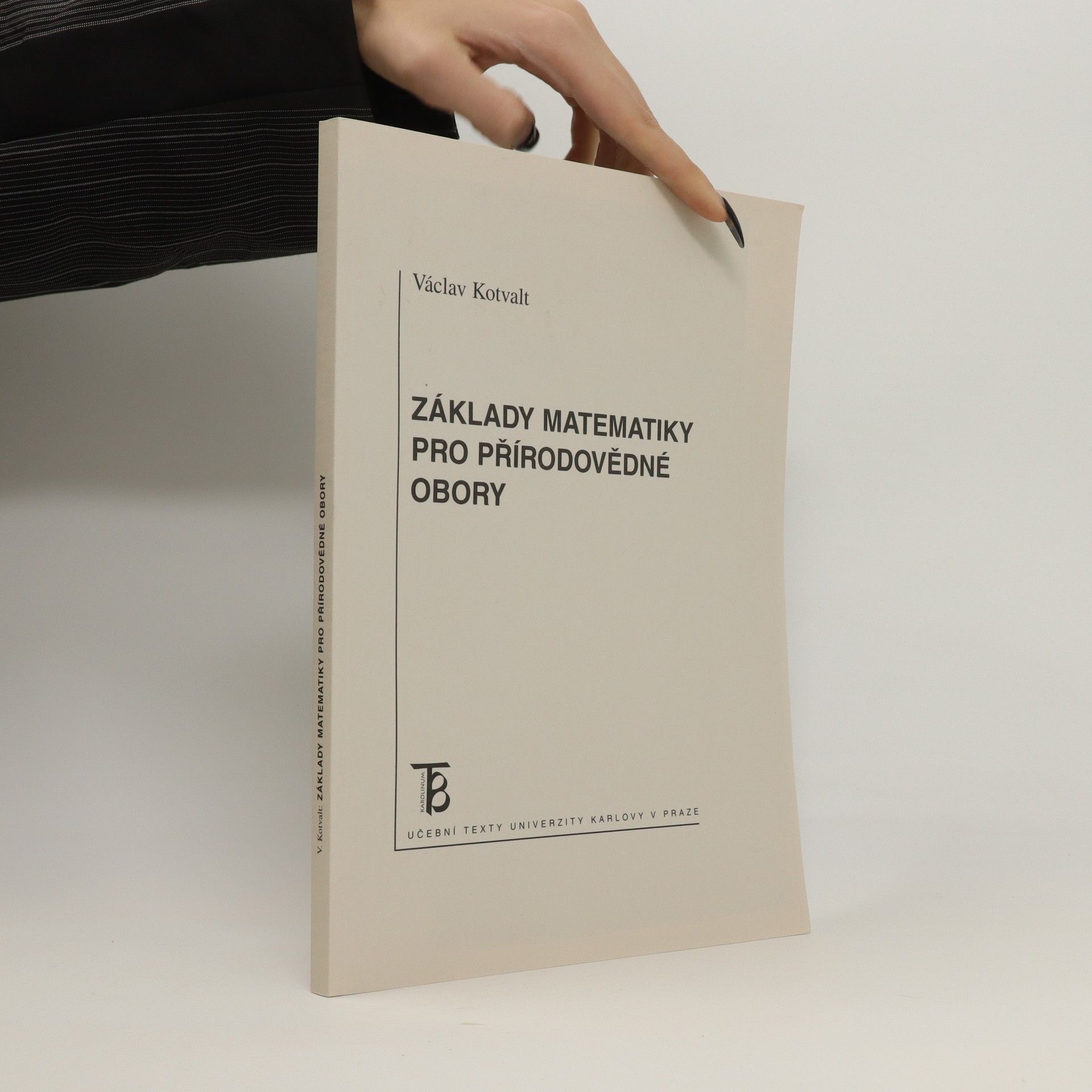 Václav Kotvalt Základy matematiky pro přírodovědné obory