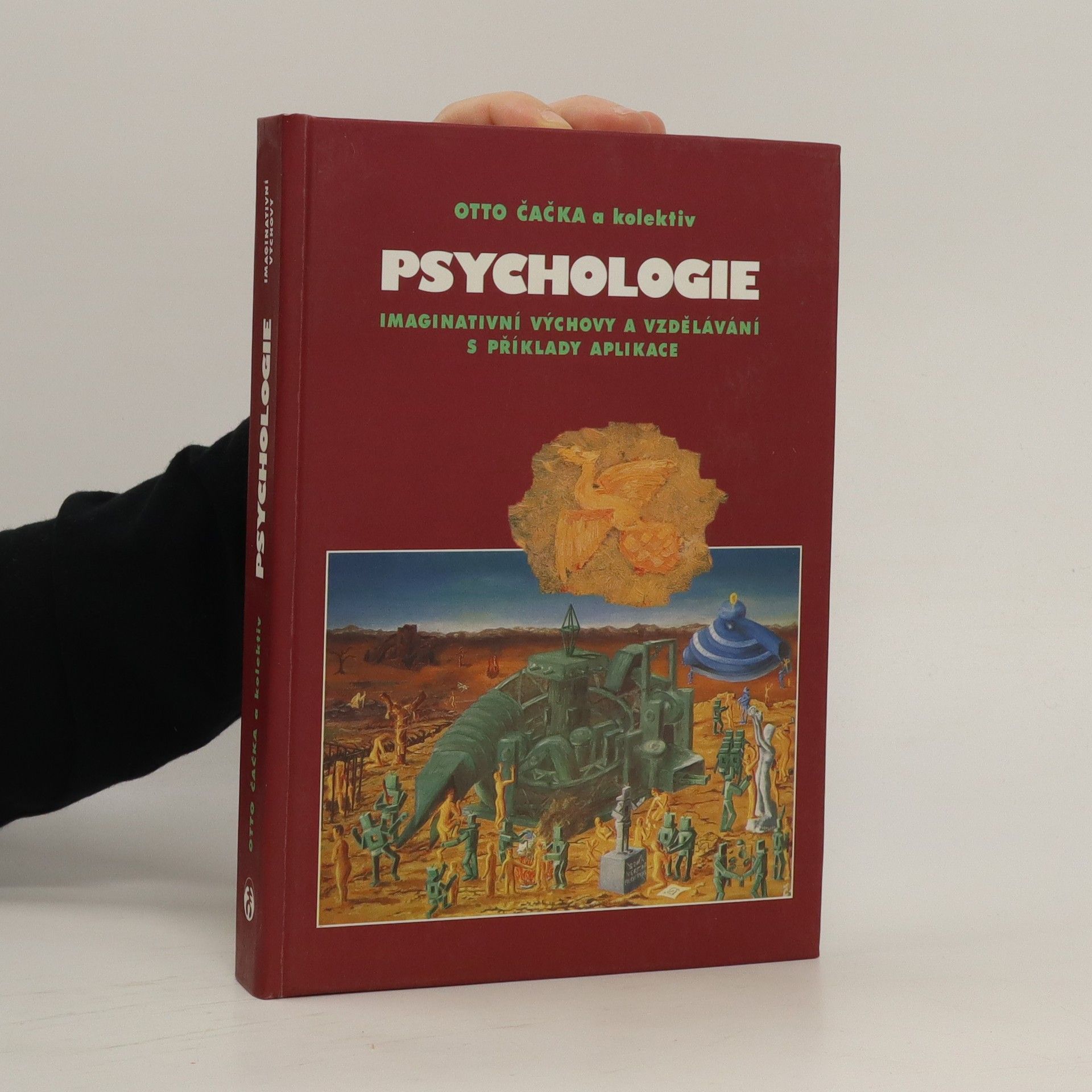 Otto Čačka Psychologie imaginativní výchovy a vzdělávání s příklady aplikace