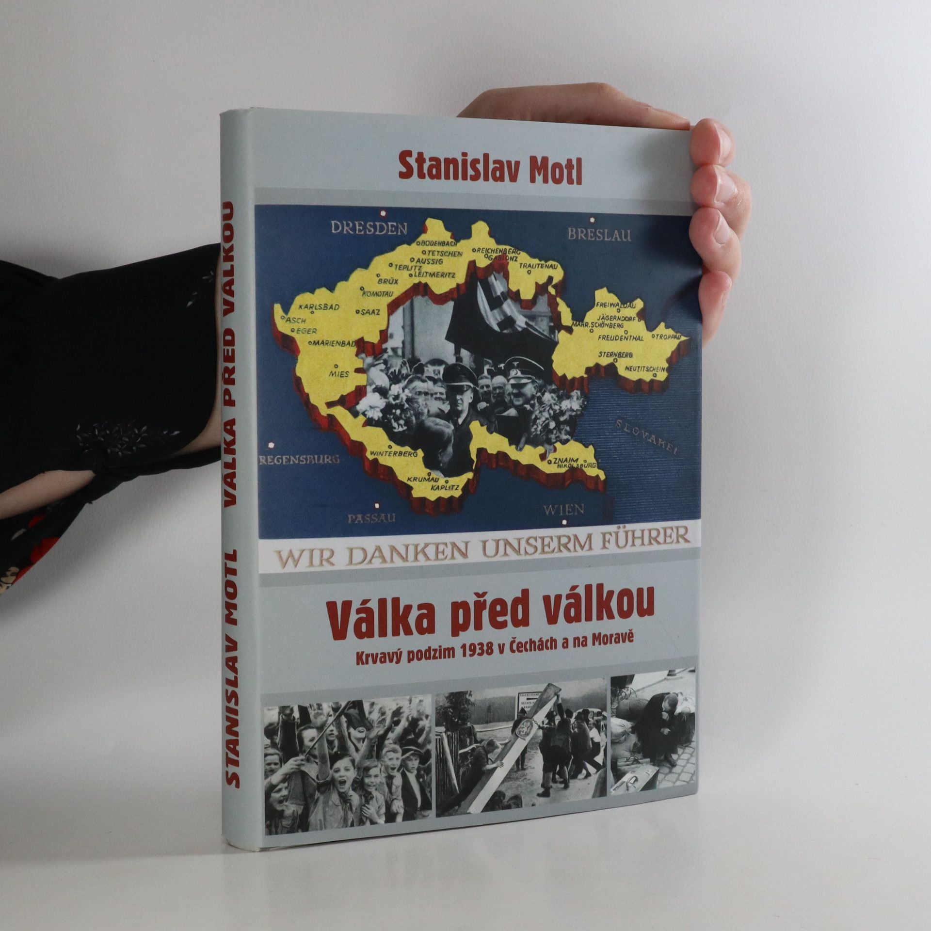Stanislav Motl Válka před válkou. Krvavý podzim 1938 v Čechách a na Moravě