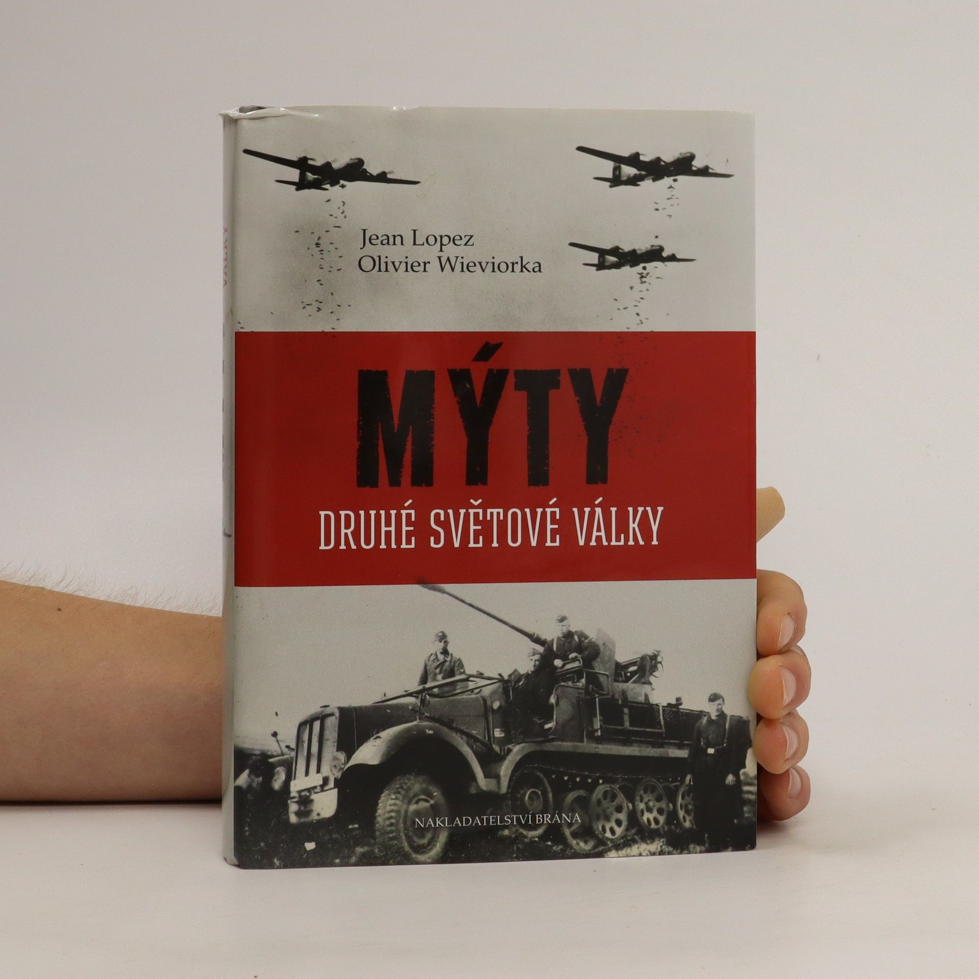Jean Lopez Mýty druhé světové války