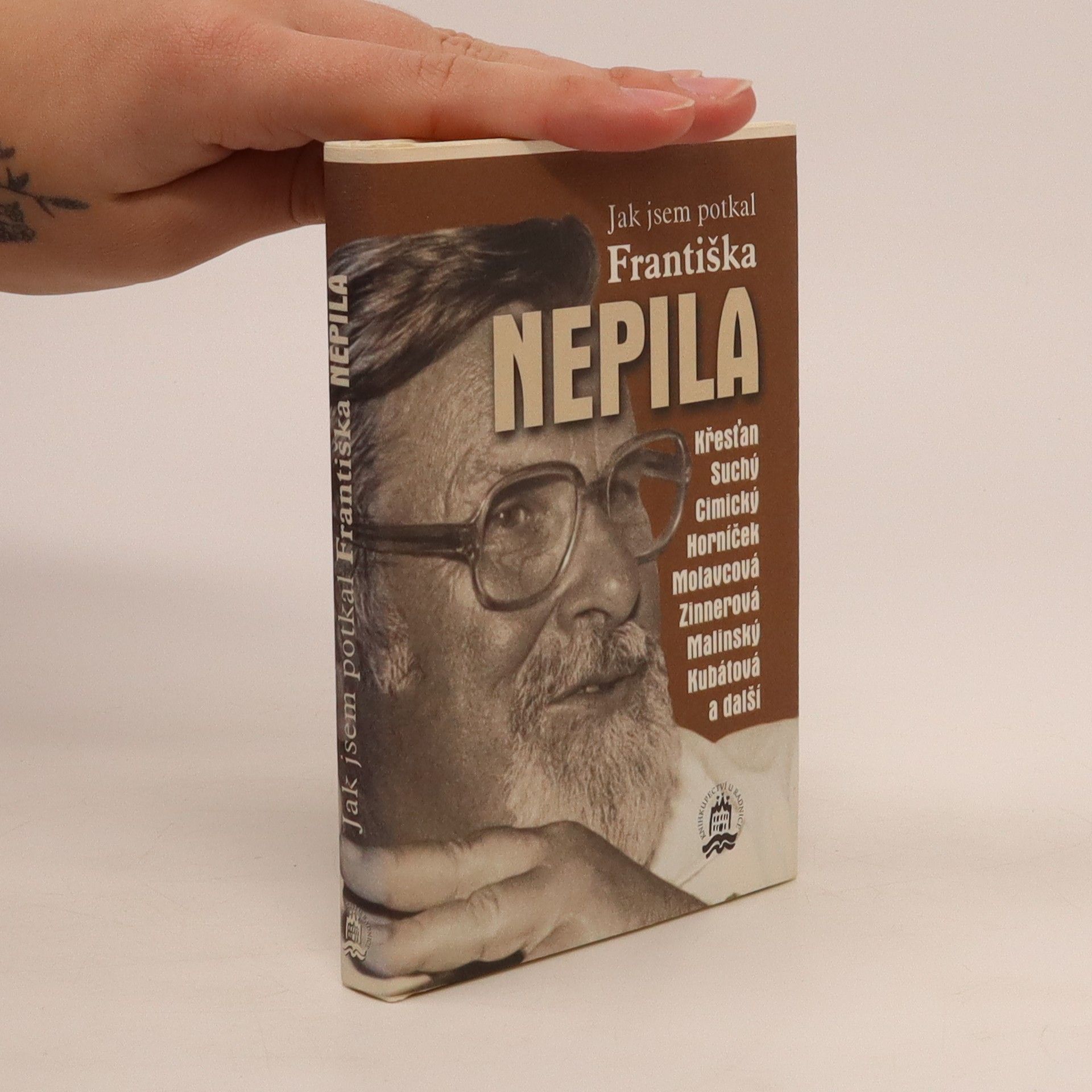 Rudolf Křesťan Jak jsem potkal Františka Nepila