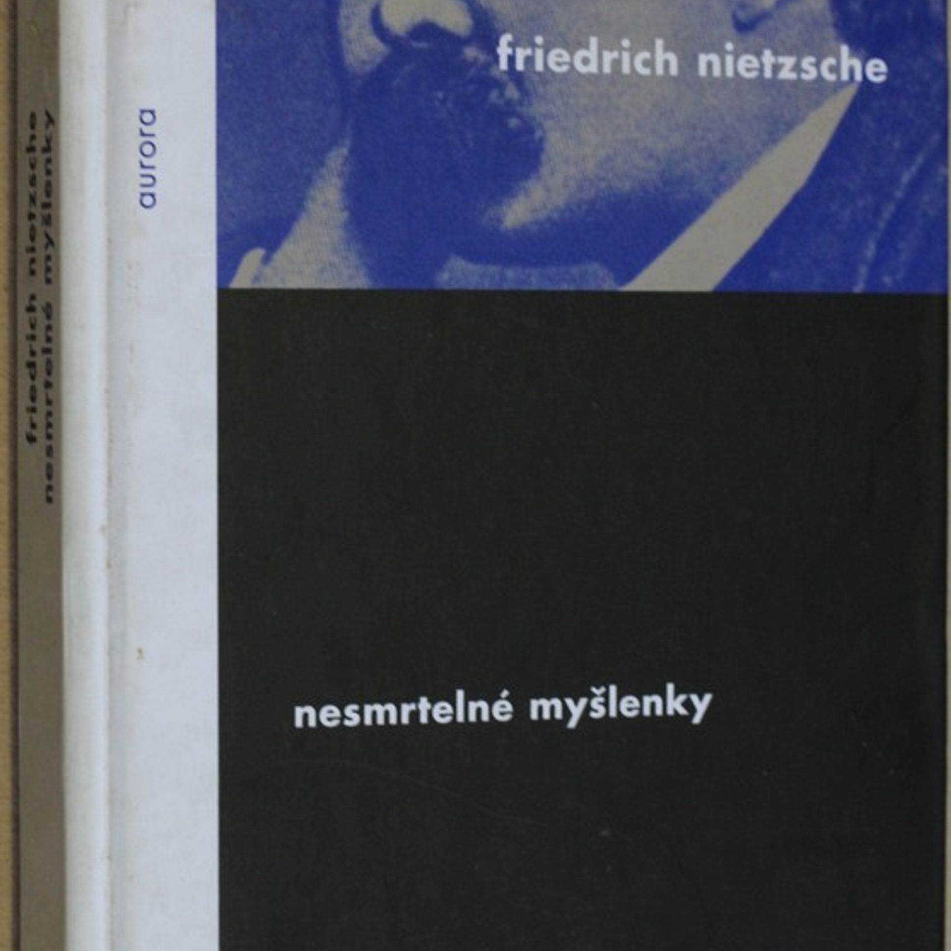 Friedrich Wilhelm Nietzsche Nesmrtelné myšlenky