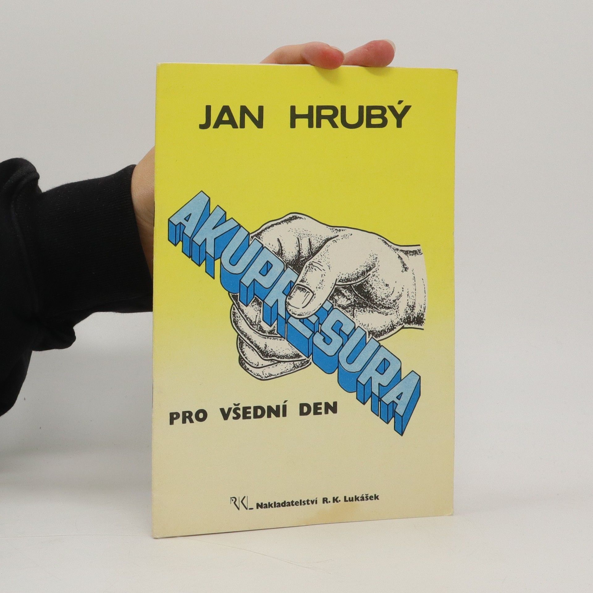 Jan Hrubý Akupresura pro všední den