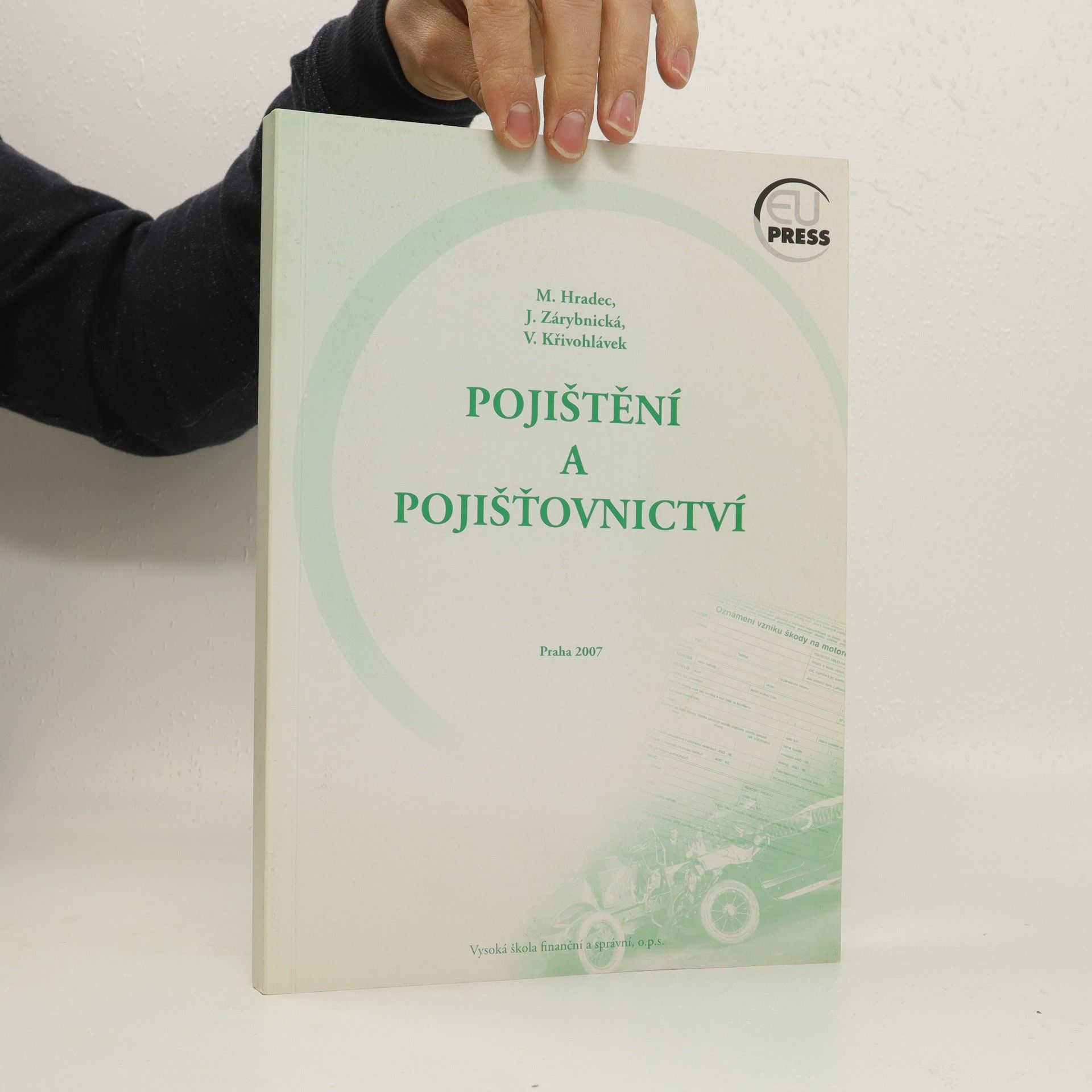 Vlastislav Křivohlavý Pojištění a pojišťovnictví