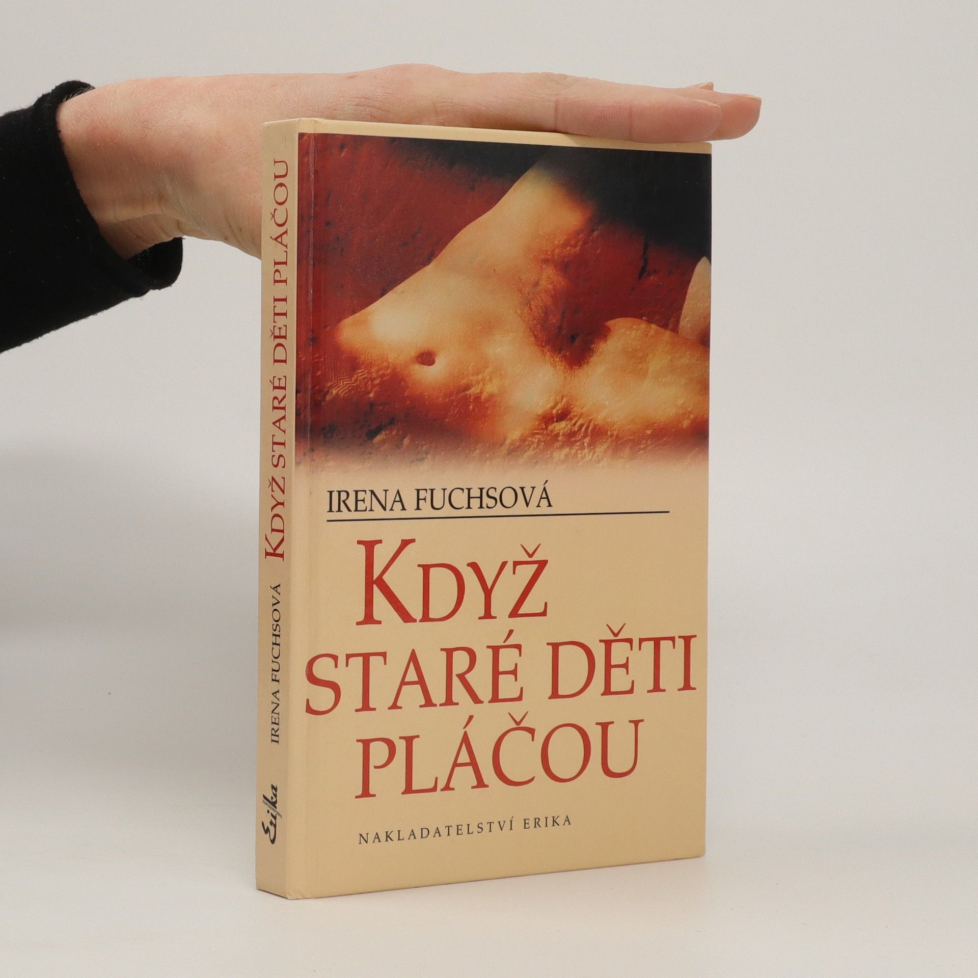 Irena Fuchsová Když staré děti pláčou
