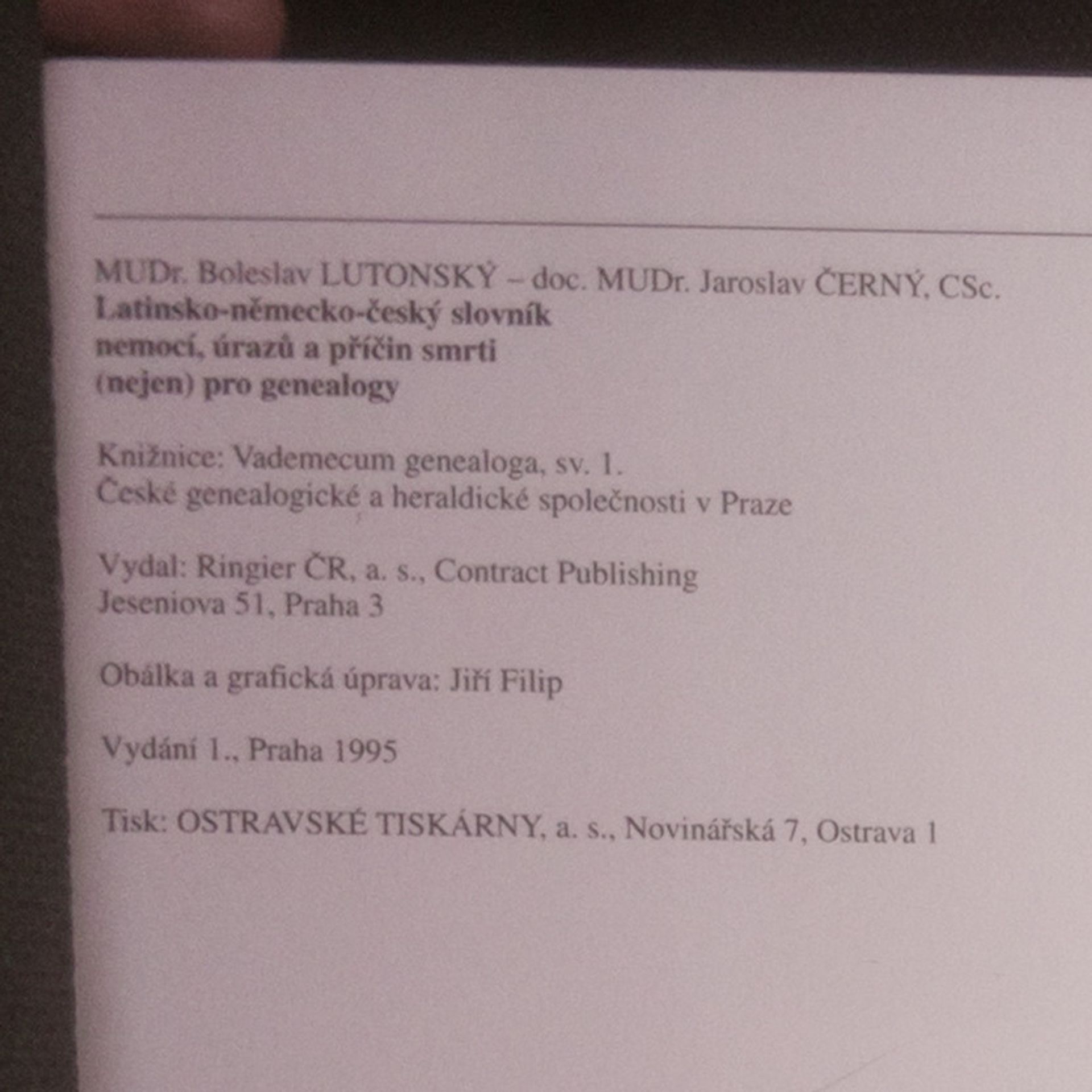 Boleslav Lutonský Latinsko-německo-český slovník nemocí, úrazů a příčin smrti a výrazů s nimi souvisejících (nejen) pro genealogy