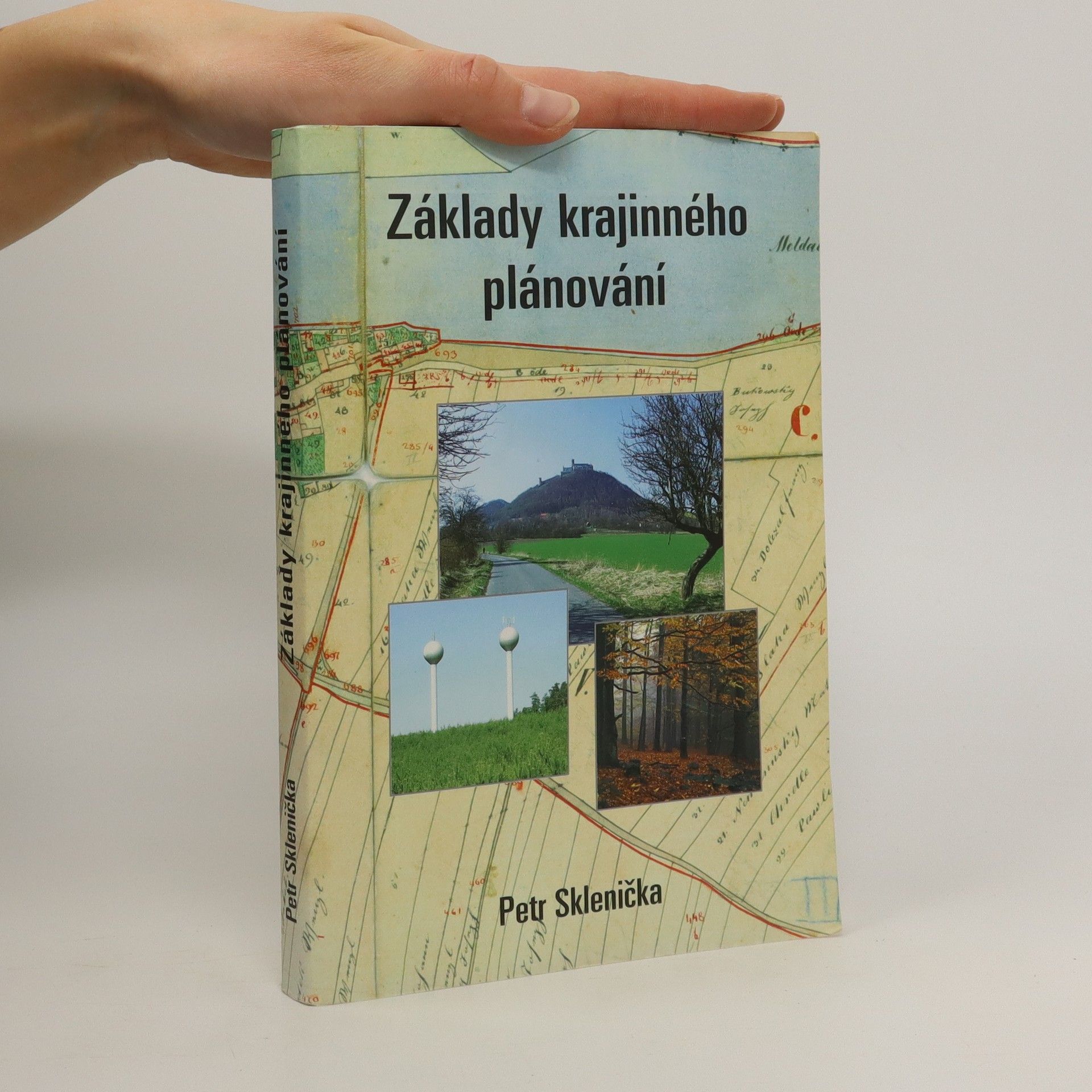 Petr Sklenička Základy krajinného plánování