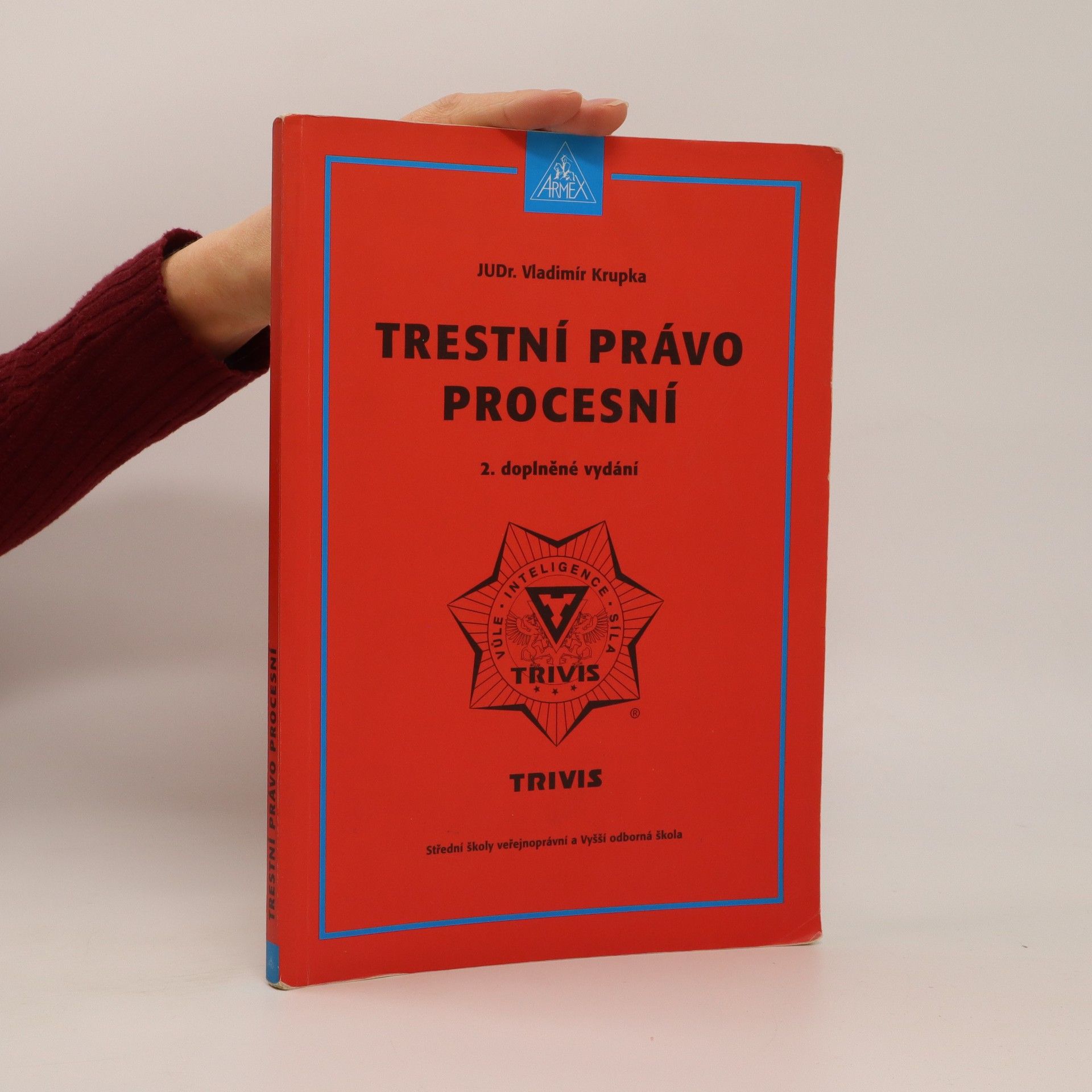 Vladimír Krupka Trestní právo procesní