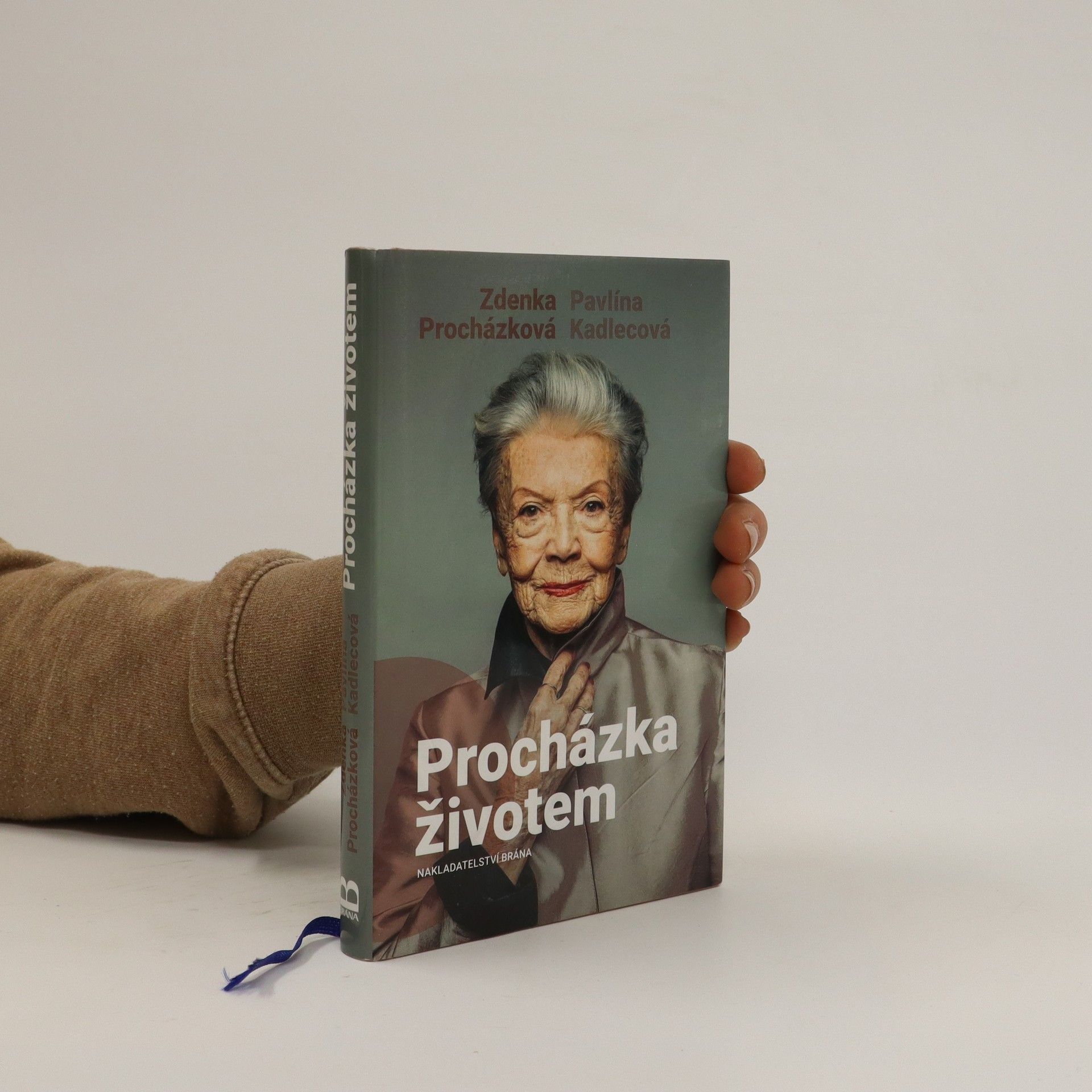 Zdenka Procházková Procházka životem, aneb, co za našich mladejch let nebejvalo a co bejvalo
